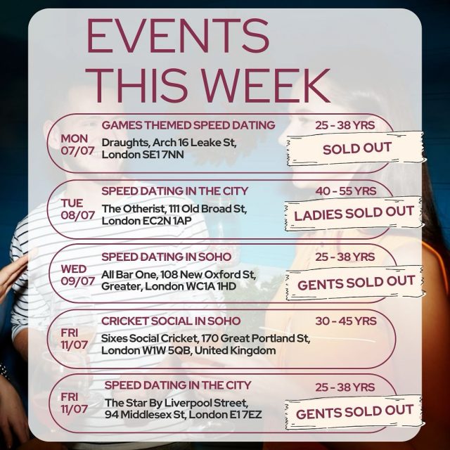 Do you have plans this week? Time to lock them in before it’s too late… Our events are filling up fast… and one more has just sold out.

#ItsADate #LondonDating #SinglesEvents #SpeedDating #WineTasting #SinglesParty #MeetNewPeople